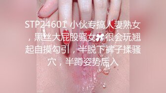 趴操！顶级动作完美露脸！佳品！【完整版58分钟已上传到简阶】