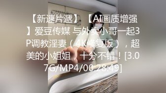 长发小虎牙妹子，露脸自慰双手揉奶自慰，手指抠逼，揉搓阴蒂