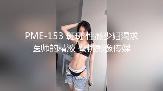 OSTP111 约了个高颜值妹子大奶妹子，口交上位骑乘抽插呻吟娇喘，很是诱惑喜欢不要错过