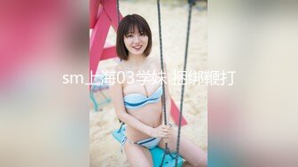 [2DF2] 网约年轻漂亮湖南学生妹兼职外围声音甜美口活很赞奶子超大干的她大叫说好厉害老公对白刺激[MP4/77MB][BT种子]