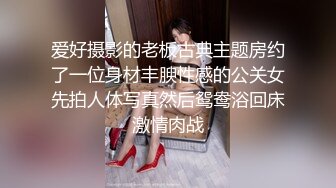 【91第一深情】酒店约操嫩妹，身材纹身蹲地口交，主动骑乘操大屁股，站立后入爽翻